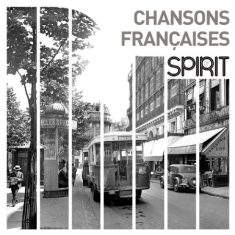 Various Artists - Spirit Of French Songs