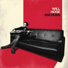 Will Hoge - Anchors