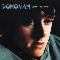 Donovan - Catch The Wind