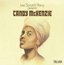 Candy Mckenzie - Lee 'Scratch' Perry Presents C