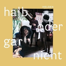 Helgen - Halb Oder Gar Nicht