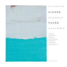 Pierre Favre European Chamber Ensem - European Chamber Ensemble