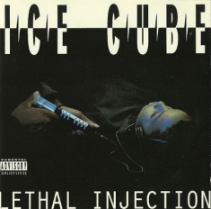 Ice Cube - Lethal Injection