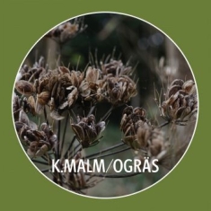 K.Malm - Ogräs