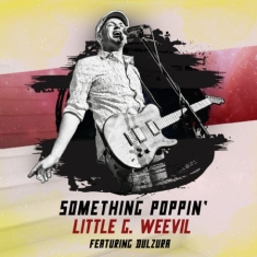 Little G Weevil - Something Poppin'