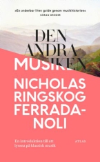 Nicholas Ringskog Ferrada-Noli - Den andra musiken: En introduktion till