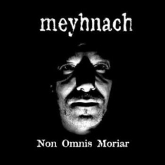 Meyhnach - Non Omnis Moriar