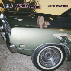 Bunny Tylers - Chance Meetings