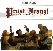 Liederjan - Prost Franz