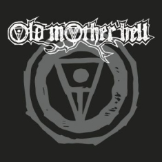 Old Mother Hell - Old Mother Hell