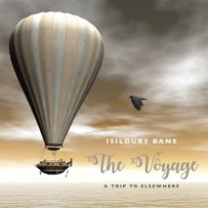 Isildurs Bane - Voyage - A Trip To Elsewhere