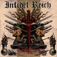 Infidel Reich - Infidel Reich