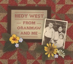 West Hedy - From Granmaw And Me