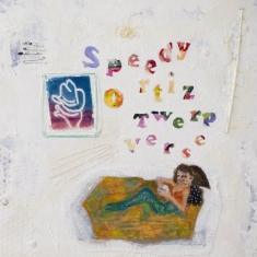 Speedy Ortiz - Twerp Verse - Ltd.Ed.