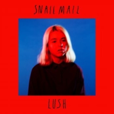 Snail Mail - Lush