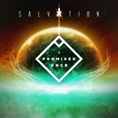 I Promised Once - Salvation