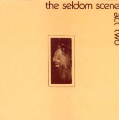 Seldom Scene - Act 2