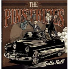 Pinstripes - Gotta Roll