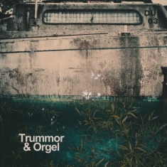 Trummor & Orgel - Indivisibility