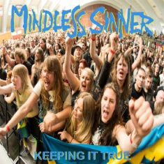 Mindless Sinner - Keeping It True - Live