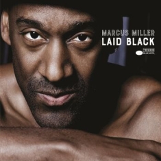 Marcus Miller - Laid Back