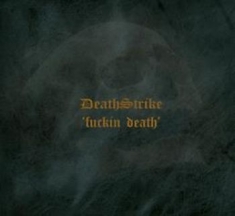 Death Strike - Fuckin Death