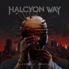 Halcyon Way - Bloody But Unbowed