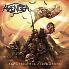 Avenger - The Slaughter Never Stops