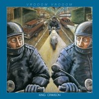 King Crimson - Vroom Vroom