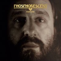 Phosphorescent - C'est La Vie (Coloured Clear Vinyl)