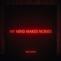 Pale Waves - My Mind Makes Noises (2Lp)