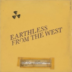 Earthless - From The West