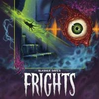 Slasher Dave - Frights (Digipack)