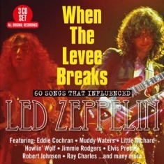 When The Levee Breaks60 Songs That - 60 Essential Recordings