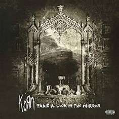 Korn - Take A Look In The Mirror