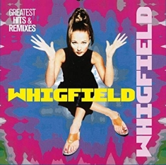 Whigfield - Greatest Hits & Remixes