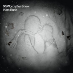 Kate Bush - 50 Words For Snow