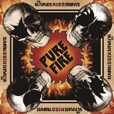 Various Artists - Pure Fire - Ultimate Kiss Tribute (