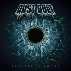 Dust Bolt - Trapped In Chaos