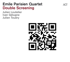 Emile Parisien Quartet - Double Screening