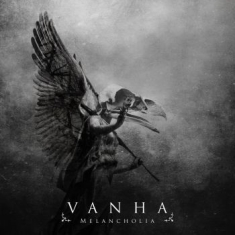 Vanha - Melancholia