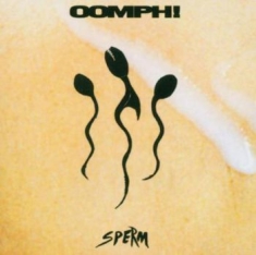 Oomph! - Sperm