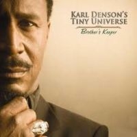 Denson Karl & Tiny Universe - Brother's Keeper