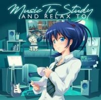 Various Artists - Music To Sudy And Relax To