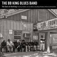 B.B. King Blues Band - Soul Of The King