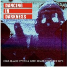 Various Artists - Dancing In Darkness