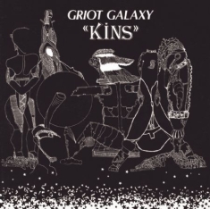 Griot Galaxy - Kins