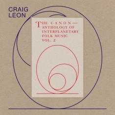 Craig Leon - Anthology Of Interplanetary Folk Mu