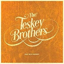 Teskey Brothers - Half Mile Harvest