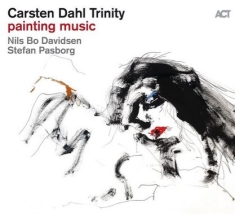 Carsten Dahl Trinity - Painting Music